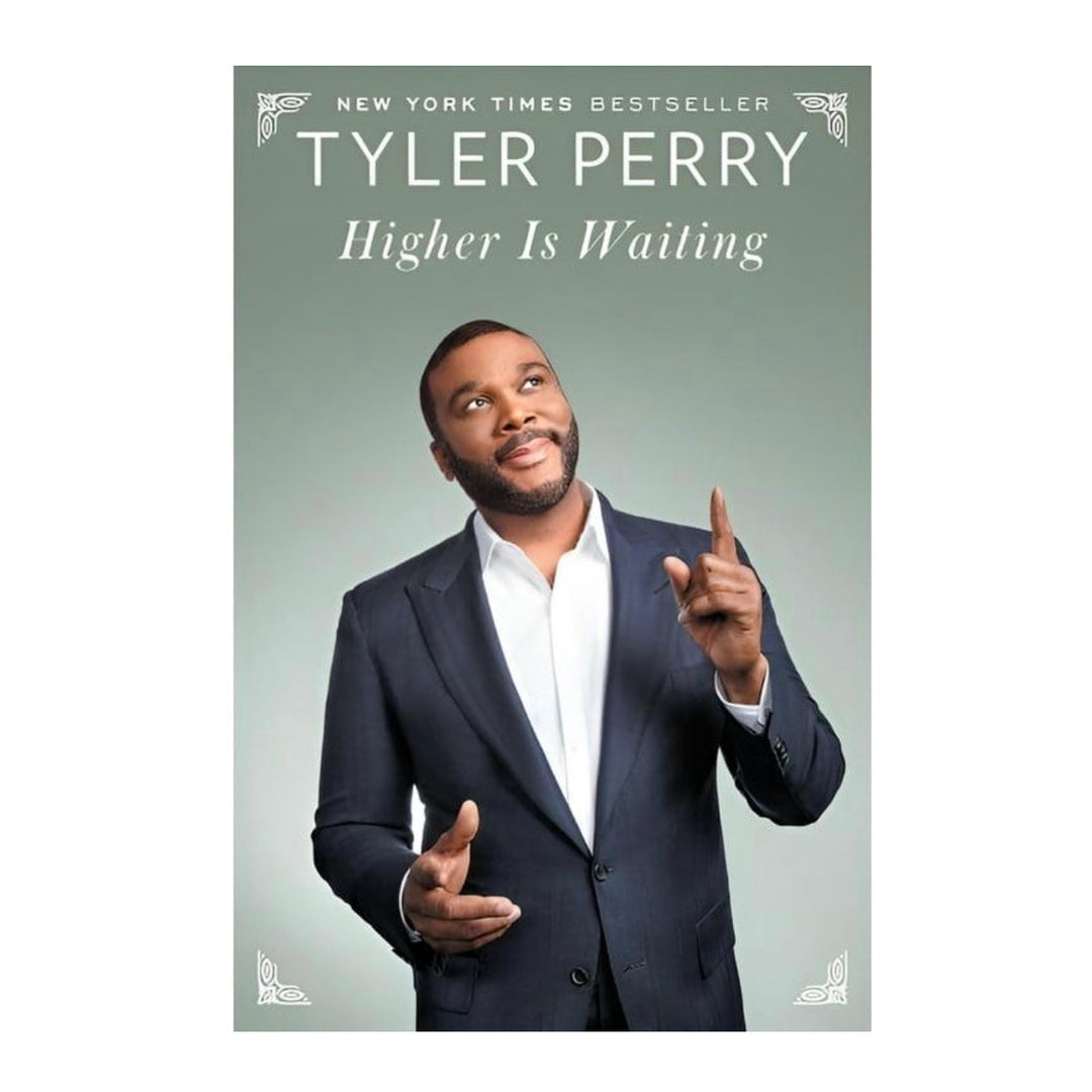 Tyler Perry - Higher Is Waiting