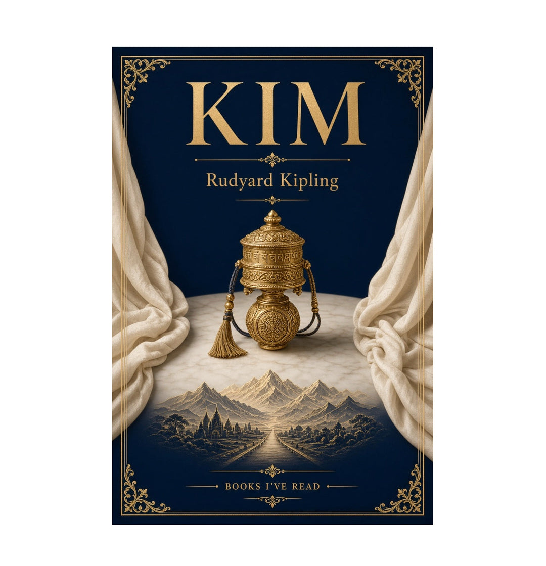 Kim - Rudyard Kipling’s Great Novel of India, Identity and the Great Game